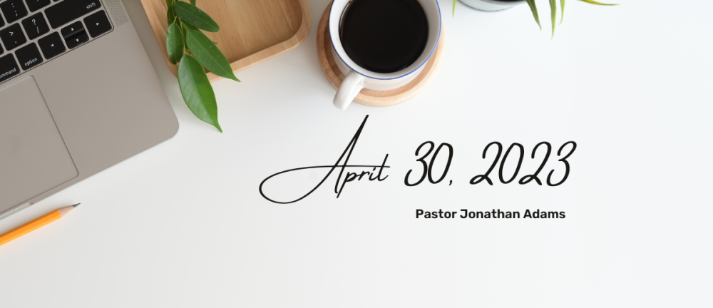 Readings & Sermon, April 30, 2023